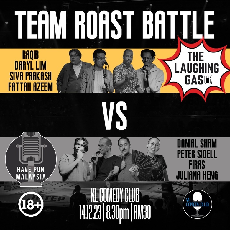 TEAM ROAST BATTLE The Laughing Gas VS Have Pun Malaysia JokePit